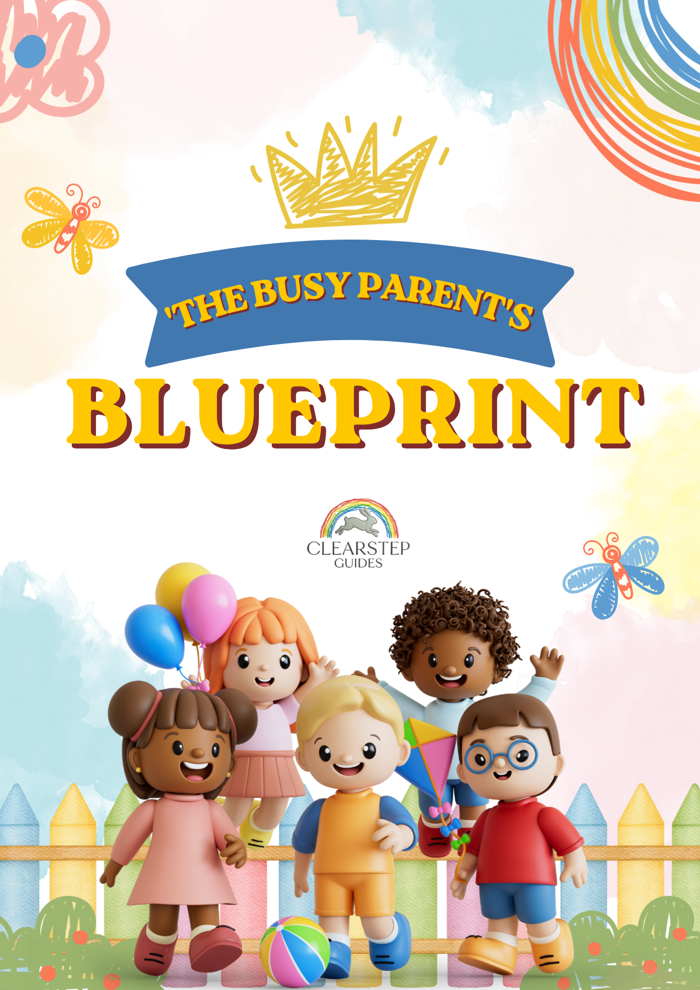 The Busy Parent's Blueprint